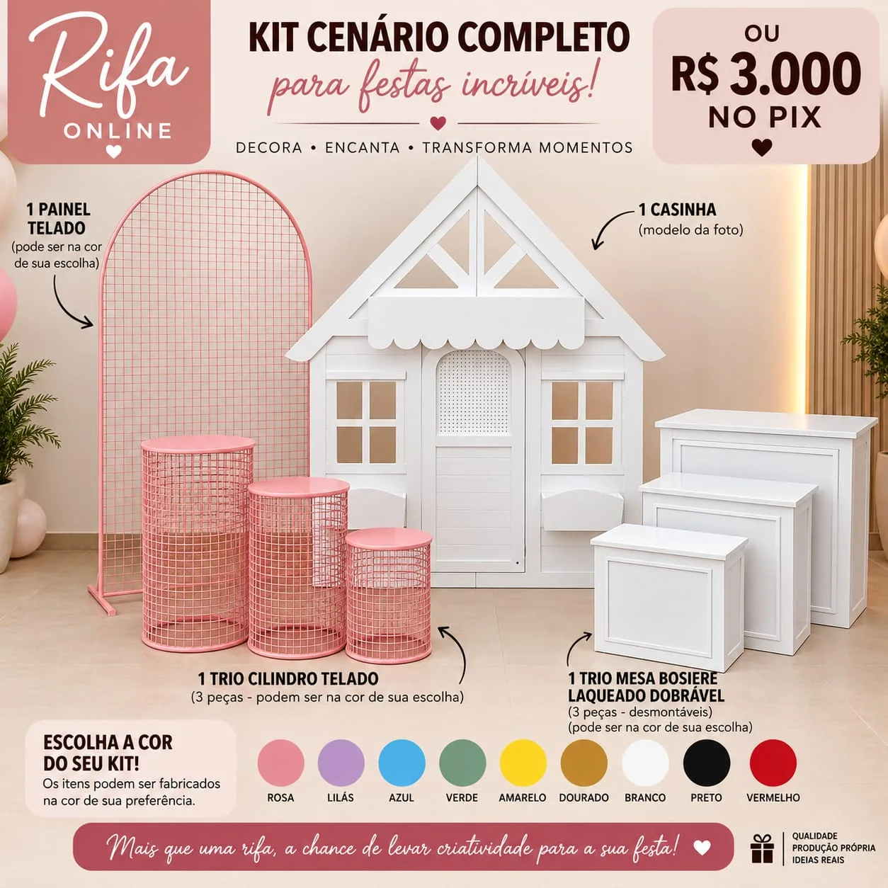 PRÊMIO: R$ 3.000 NO PIX OU KIT CENÁRIO COMPLETO