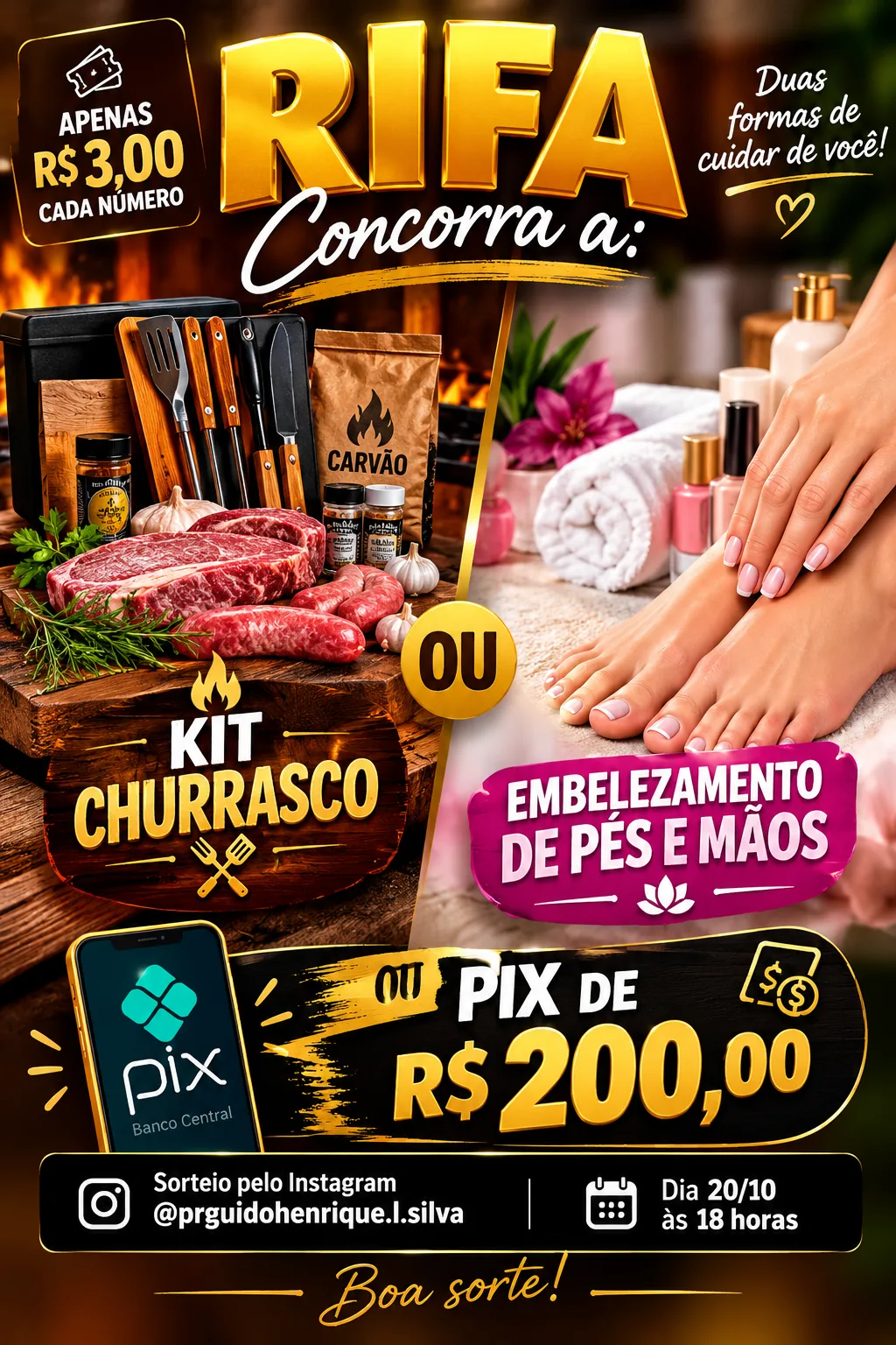 Kit churrasco, embelezamento de pés e mãos,200 reais no pix