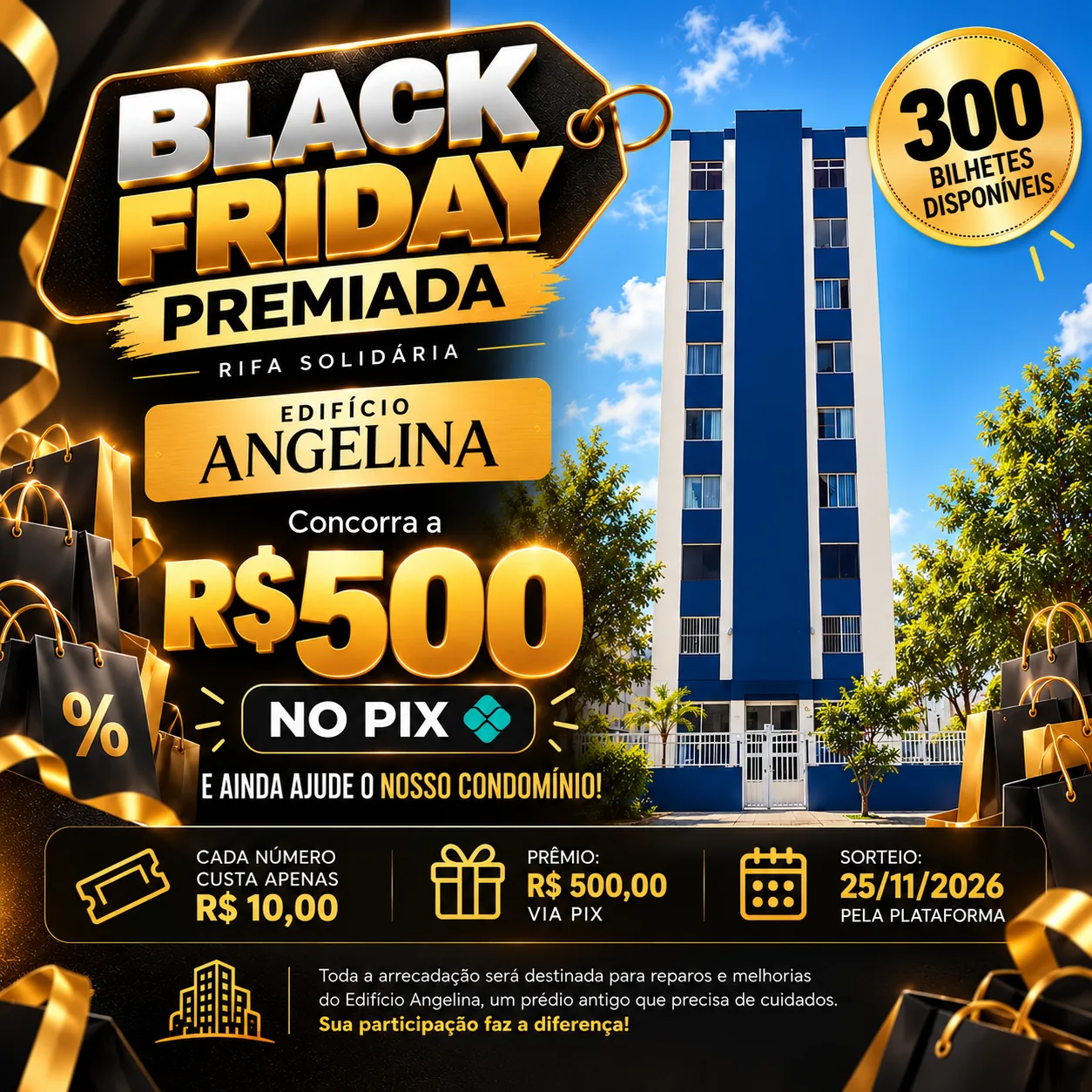 R$ 500,00 NO PIX — Rifa Solidária Edifício Angelina — imagem 1